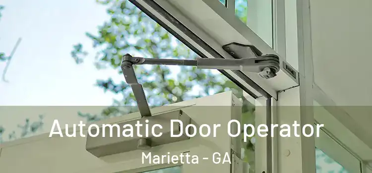 Automatic Door Operator Marietta - GA