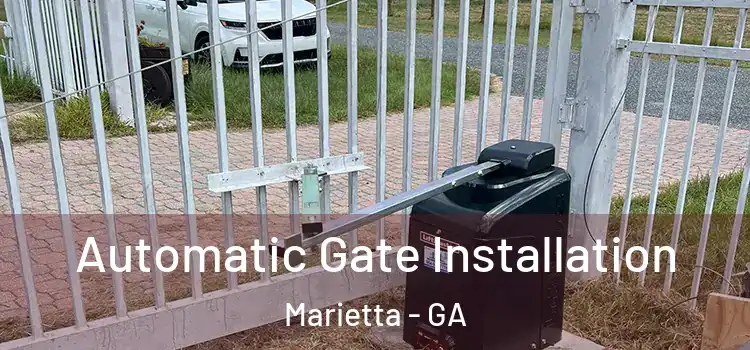 Automatic Gate Installation Marietta - GA