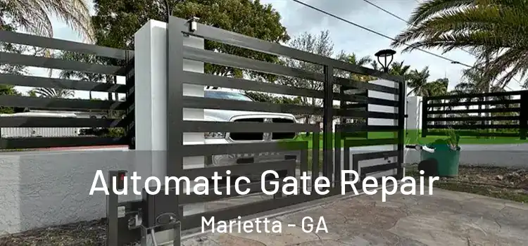 Automatic Gate Repair Marietta - GA