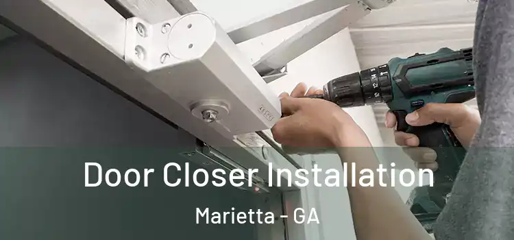 Door Closer Installation Marietta - GA