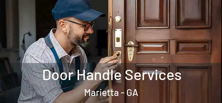 Door Handle Services Marietta - GA