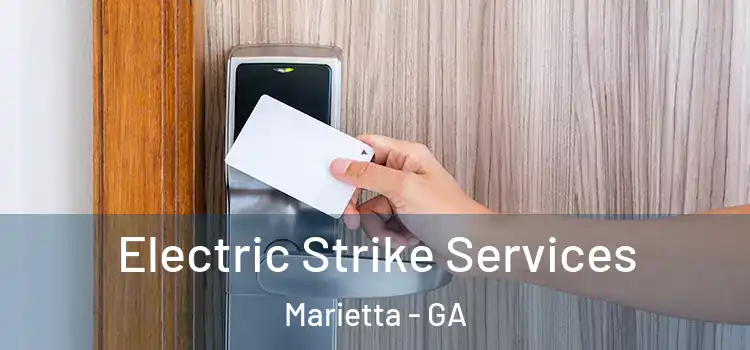 Electric Strike Services Marietta - GA