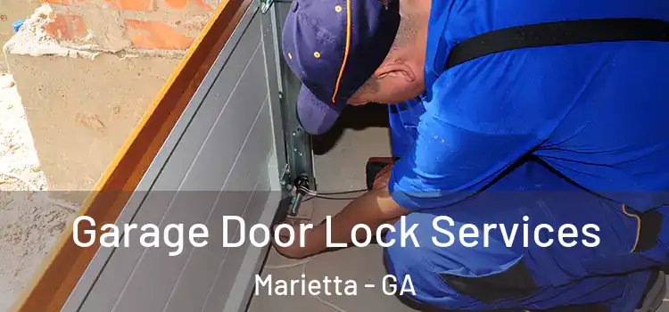 Garage Door Lock Services Marietta - GA