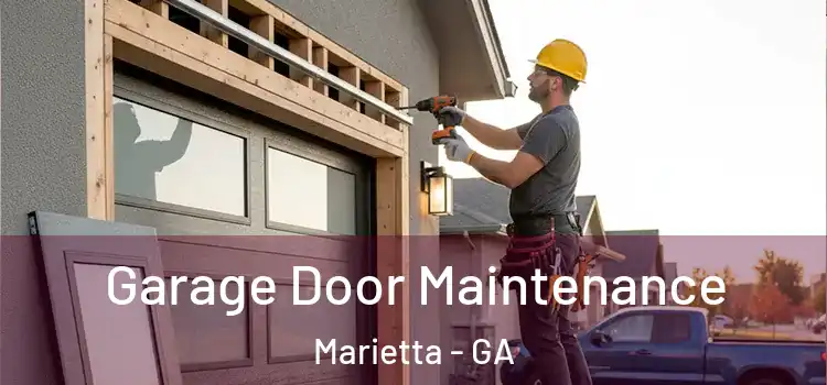 Garage Door Maintenance Marietta - GA