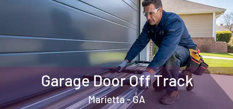  Garage Door Off Track Marietta - GA