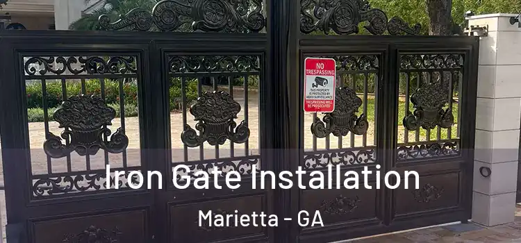 Iron Gate Installation Marietta - GA