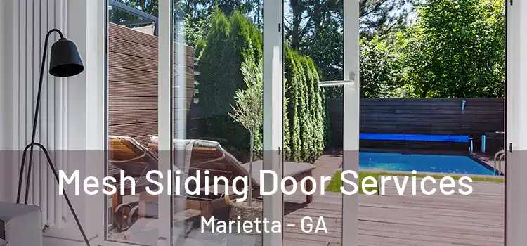 Mesh Sliding Door Services Marietta - GA
