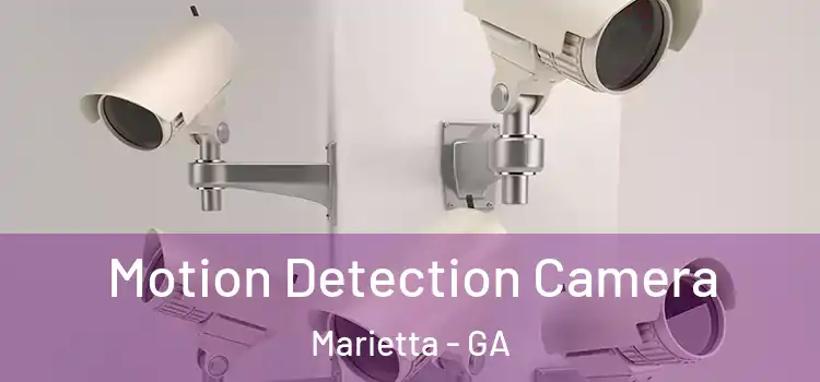  Motion Detection Camera Marietta - GA