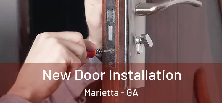 New Door Installation Marietta - GA
