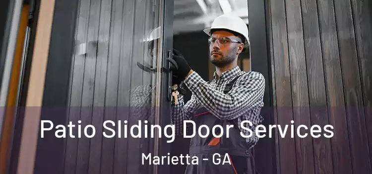Patio Sliding Door Services Marietta - GA