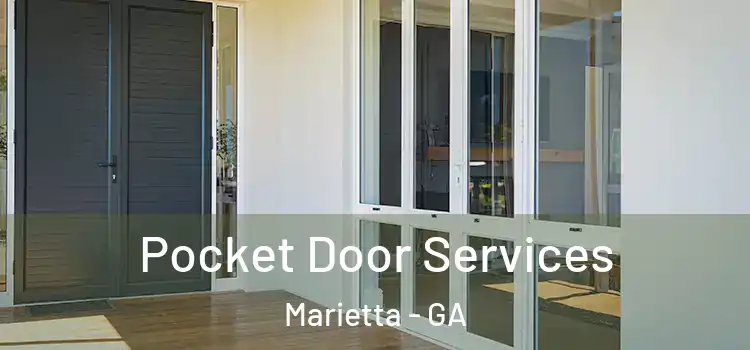 Pocket Door Services Marietta - GA