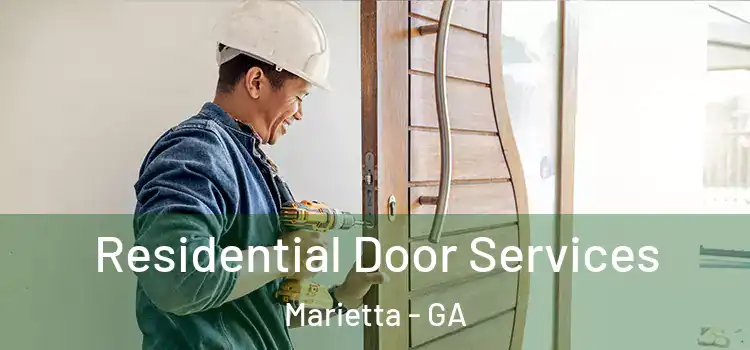 Residential Door Services Marietta - GA