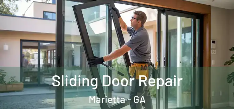 Sliding Door Repair Marietta - GA